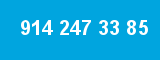 914 247 33 85